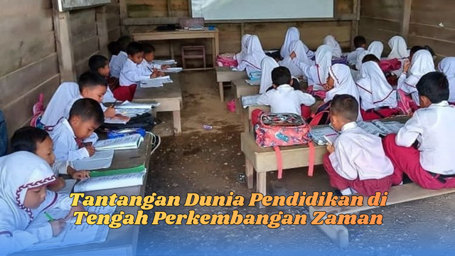 Tantangan Dunia Pendidikan