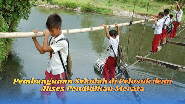 pembangunan sekolah di pelosok