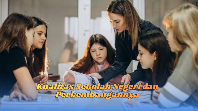 kualitas sekolah negeri